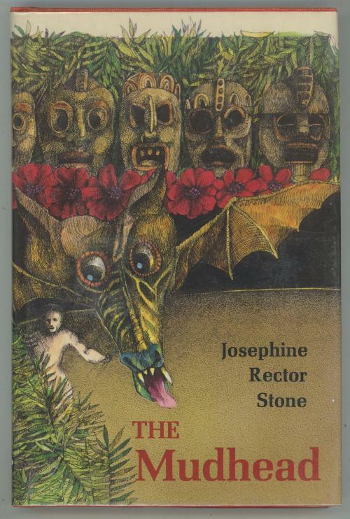 The Mudhead by Josephine Rector Stone (First Edition)