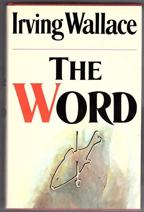 The Word by Irving Wallace (First Edition)