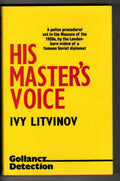 His Master's Voice by Ivy Litvinov (Revised Edition) Gollancz File Copy