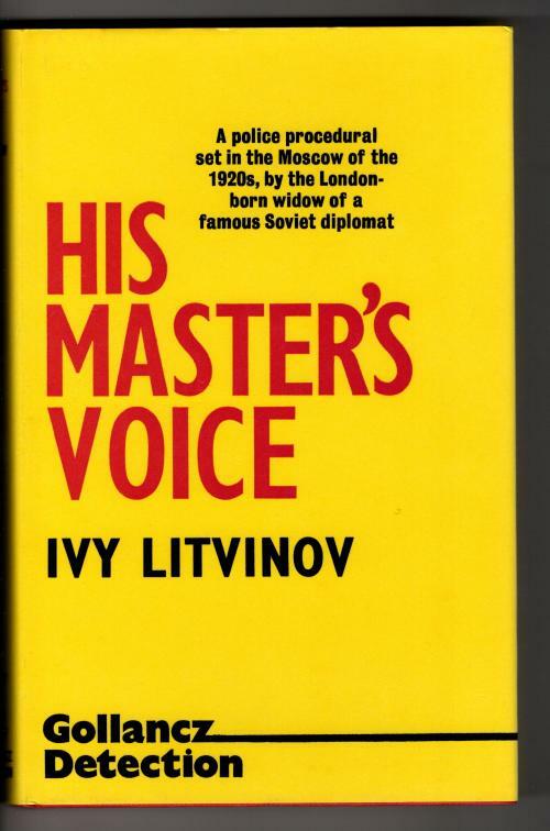 His Master's Voice by Ivy Litvinov (Revised Edition) Gollancz File Copy