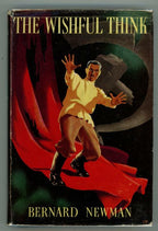 The Wishful Think by Bernard Newman (First Edition)