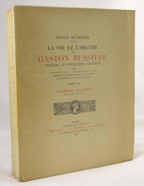 La Vie et L'Oeuvre de Gaston Bussiere  by Emile  Bussiere #1 of 30
