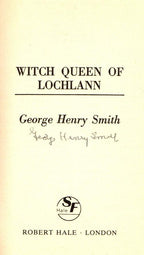 Witch Queen of Lochlann by George Henry Smith (First Edition) Signed