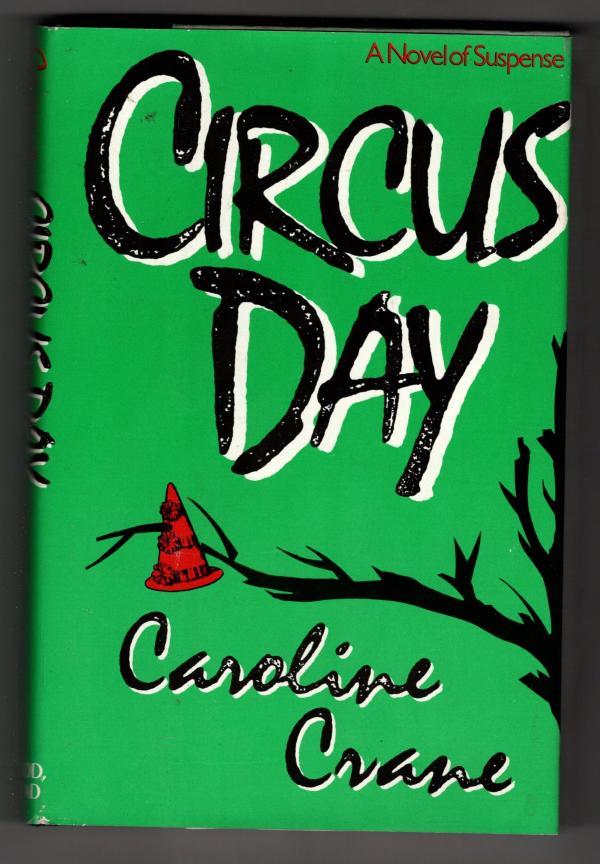 Circus Day by Caroline Crane (First Edition)