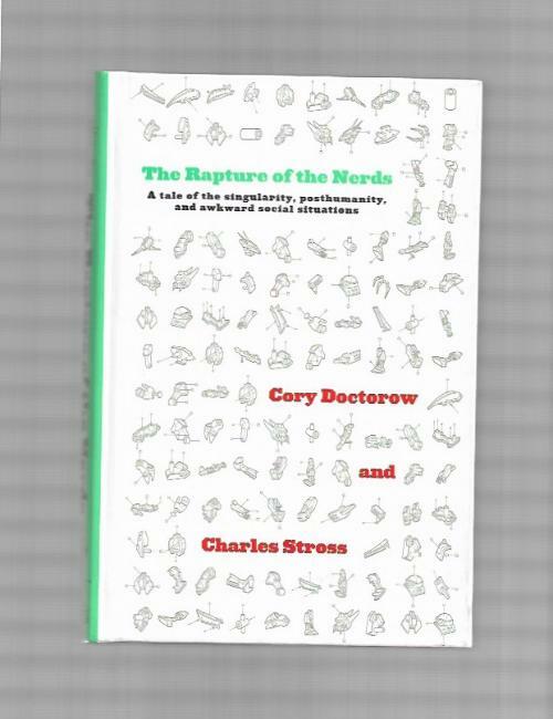 The Rapture of the Nerds by Cory Doctorow  (First Edition)