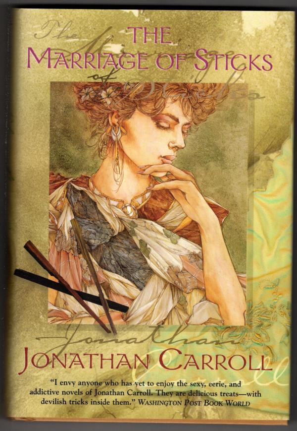 The Marriage of Sticks by Jonathan Carroll (First Edition)