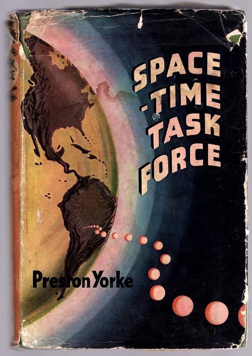Space-Time Task Force by Preston Yorke (First Edition)