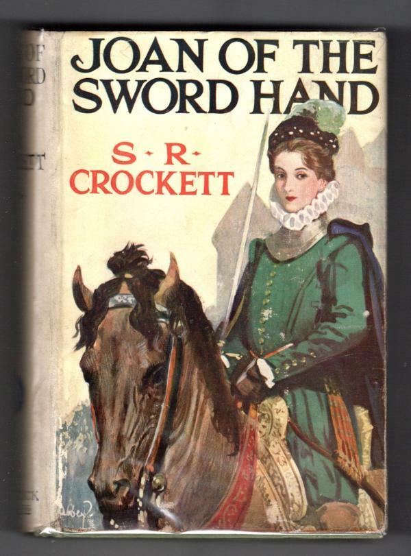 Joan of the Sword Hand by S.R. Crockett (Abbey Cvr) Ward Lock File Copy