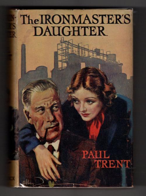 The Ironmaster's Daughter by Paul Trent (First Edition) Publisher's Archive Copy