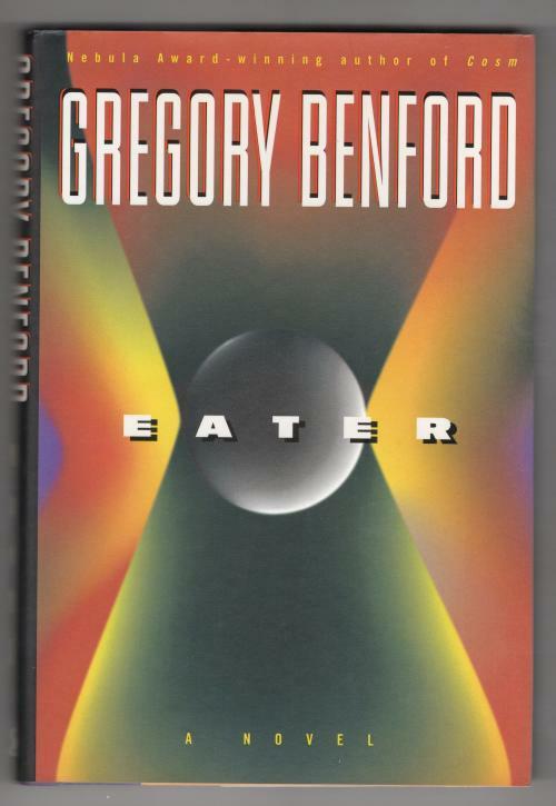 Eater by Gregory Benford (First Edition) Signed Presentation Copy 6 "F"