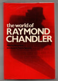 The World of Raymond Chandler by Miriam Gross (editor) 1st American Edition