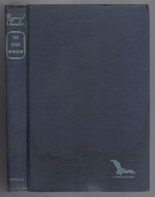 The High Window by Raymond Chandler (First thus)
