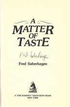 A Matter of Taste by Fred Saberhagen (First Edition) Signed