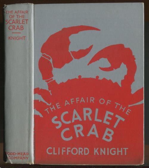The Affair of the Scarlet Crab by Clifford Knight (First Edition) Debut Novel