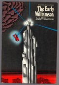 The Early Williamson by Jack Williamson (First Edition)