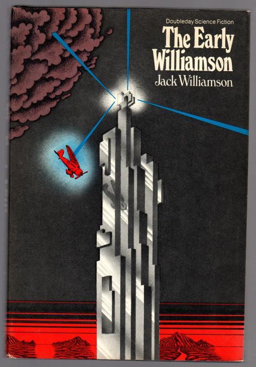 The Early Williamson by Jack Williamson (First Edition)