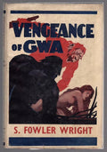 Vengeance of GWA by S. Fowler Wright (First Edition)