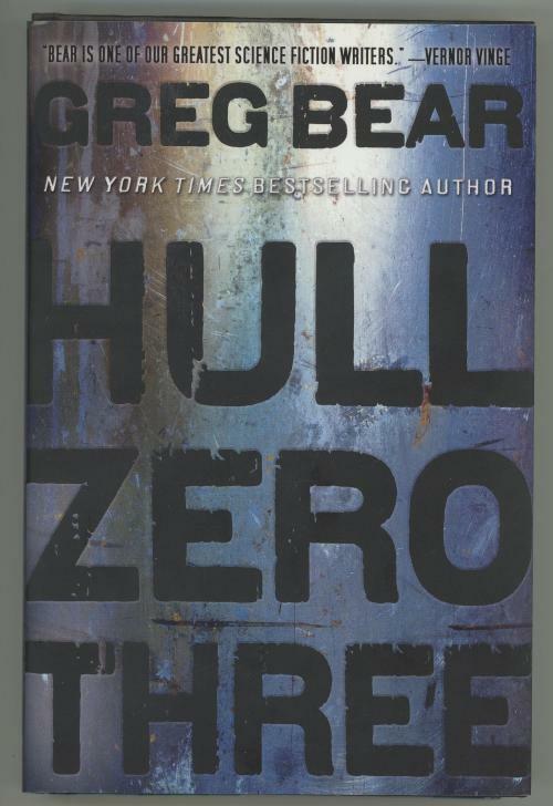 Hull Zero Three by Greg Bear (First Edition)