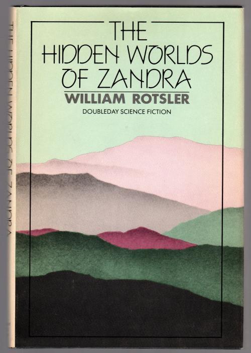 The Hidden Worlds of Zandra by William Rotsler (First Edition)
