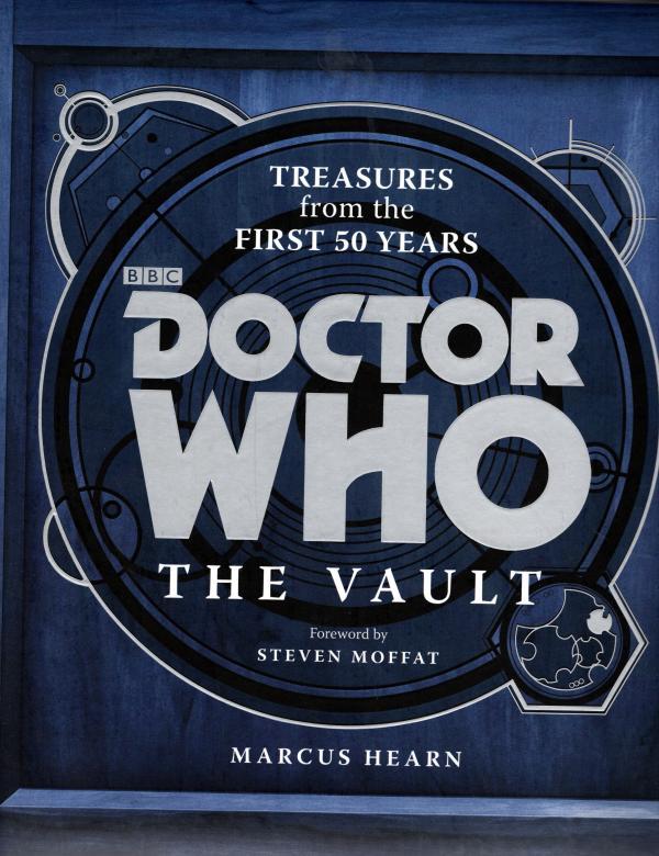 Doctor Who The Vault by Marcus Hearn