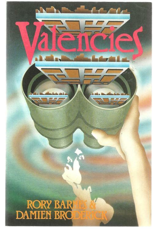 Valencies by Rory Barnes Damien Broderick (First Edition) Signed