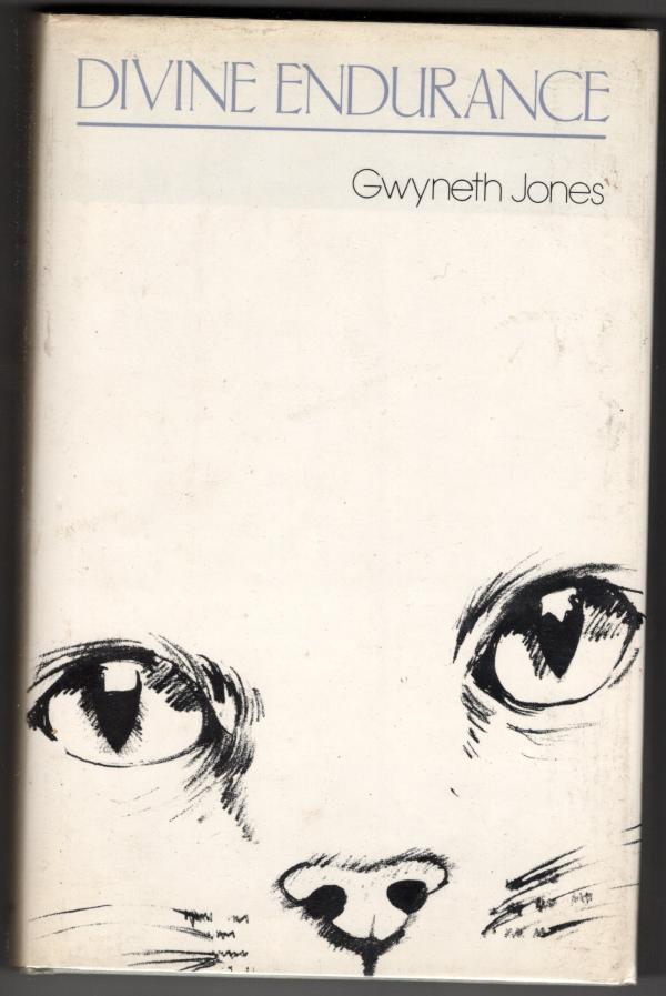 Divine Endurance by Gwyneth Jones (First U.K. Edition)