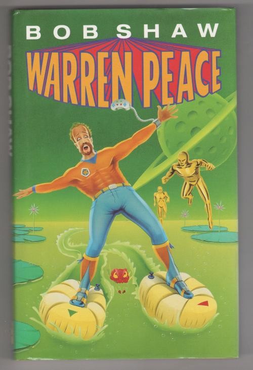 Warren Peace by Bob Shaw (First UK Edition) Gollancz File Copy