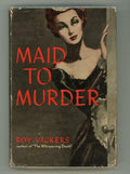 Maid to Murder by Roy Vickers First Edition