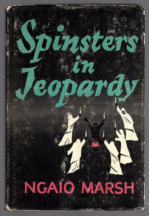 Spinsters in Jeopardy by Ngaio Marsh (Book Club Edition)