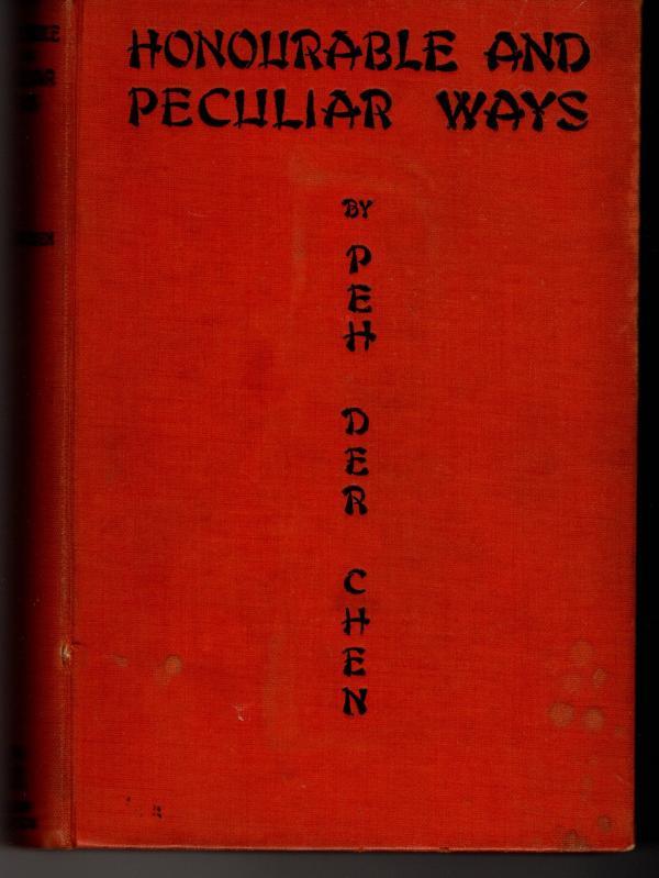 Honourable And Peculiar Ways by Peh Der Chen