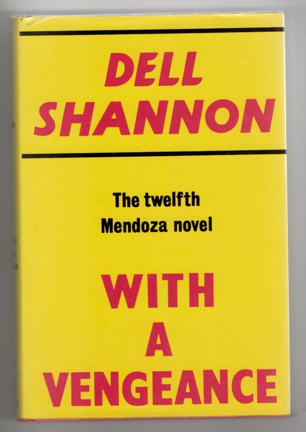 With a Vengeance by Dell Shannon (File Copy)