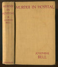 Murder in Hospital by Josephine Bell (First Edition) First Book