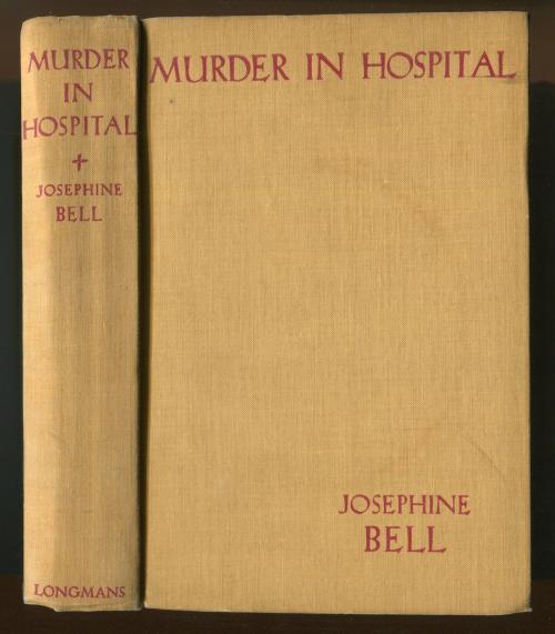 Murder in Hospital by Josephine Bell (First Edition) First Book