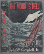 The Moon is Hell! by John W. Campbell Jr (First Edition) Hannes Bok Cvr
