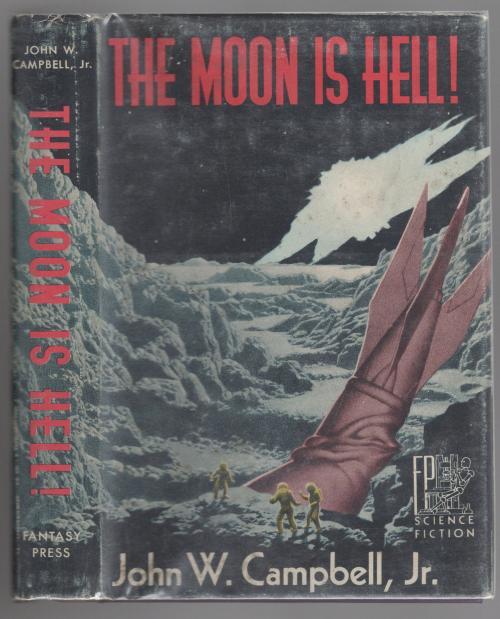 The Moon is Hell! by John W. Campbell Jr (First Edition) Hannes Bok Cvr