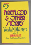 Fireflood and Other Stories by Vonda N. McIntyre (First UK) Gollancz File Copy