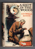 A Shot in the Woods by Ottwell Binns (First Edition) Hubin Listed, Ward File ...