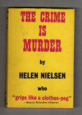 The Crime is Murder by Helen Nielsen (First UK Edition) GollanczFile Copy