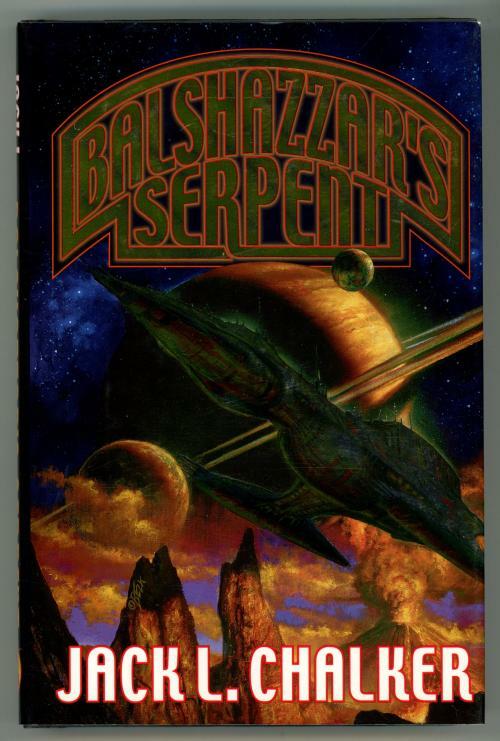 Balshazzar's Serpent by Jack C. Chalker (First Edition)
