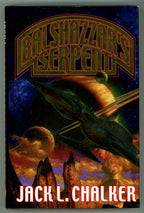 Balshazzar's Serpent by Jack C. Chalker (First Edition)