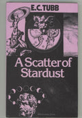 A Scatter of Stardust by E. C. Tubb