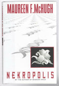 Nekropolis by Maureen F. McHugh (First Edition)