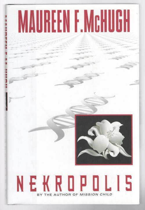 Nekropolis by Maureen F. McHugh (First Edition)