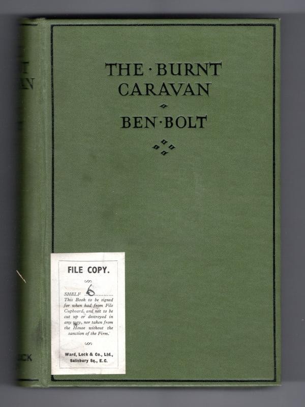 The Burnt Caravan by Ben Bolt (First Edition) Hubin Listed, File Copy