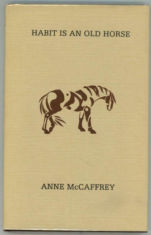 Habit Is an Old Horse by Anne McCaffrey (Signed, First Edition)