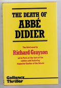 The Death of Abbe Didler by Richard Grayson (First UK Edition) File Copy