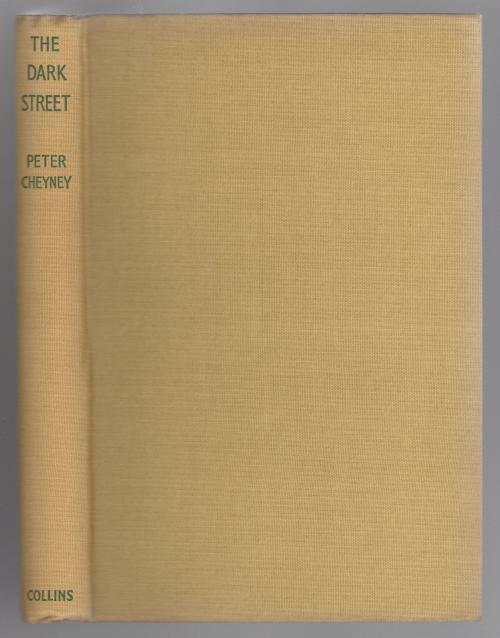 The Dark Street by Peter Cheyney (True First Edition)