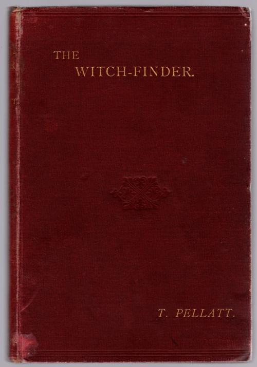 The Witch-Finder by T. Pellatt (First Edition) Signed