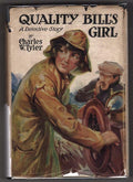 Quality Bill's Girl by Charles W. Tyler (First Edition)