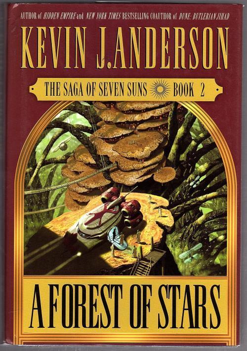 A Forest of Stars: The Saga of Seven Suns Book 2 by Kevin J. Anderson (SFBC)